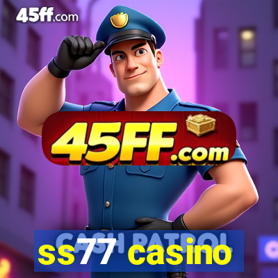 ss77 casino